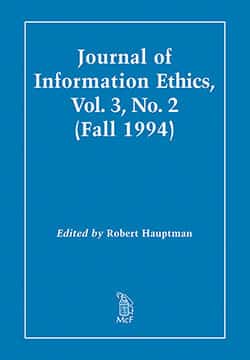 Journal of Information Ethics, Vol. 3, No. 2 (Fall 1994)