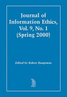 Journal of Information Ethics, Vol. 9, No. 1 (Spring 2000)