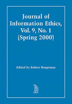 Journal of Information Ethics, Vol. 9, No. 1 (Spring 2000)