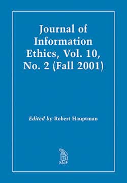 Journal of Information Ethics, Vol. 10, No. 2 (Fall 2001)