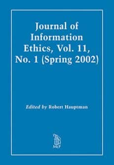Journal of Information Ethics, Vol. 11, No. 1 (Spring 2002)
