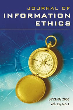 Journal of Information Ethics, Vol. 15, No. 1 (Spring 2006)
