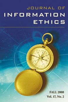 Journal of Information Ethics, Vol. 17, No. 2 (Fall 2008)