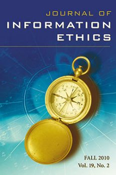 Journal of Information Ethics, Vol. 19, No. 2 (Fall 2010)