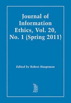 Journal of Information Ethics, Vol. 20, No. 1 (Spring 2011)
