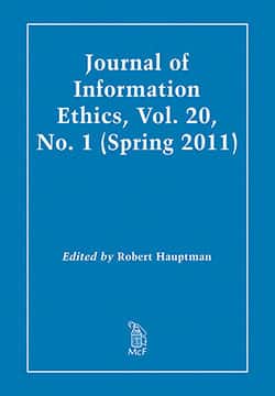 Journal of Information Ethics, Vol. 20, No. 1 (Spring 2011)