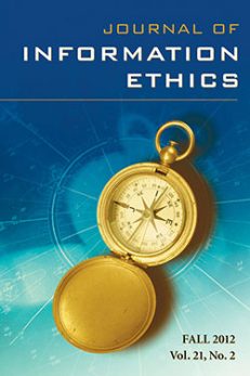 Journal of Information Ethics, Vol. 21, No. 2 (Fall 2012)