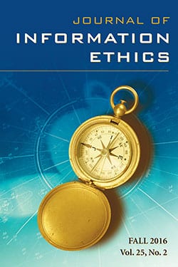 Journal of Information Ethics, Vol. 25, No. 2 (Fall 2016)