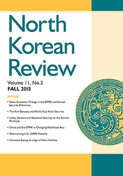 North Korean Review, Vol. 11, No. 2 (Fall 2015)