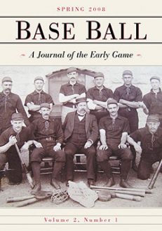 Base Ball: A Journal of the Early Game, Vol. 2, No. 1 (Spring 2008)