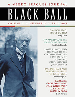 Black Ball: A Negro Leagues Journal, Vol. 1, No. 2 (Fall 2008)