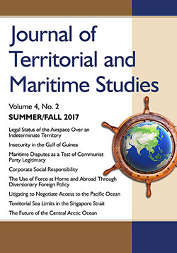 Journal of Territorial and Maritime Studies, Vol. 4, No. 2 (Summer/Fall 2017)
