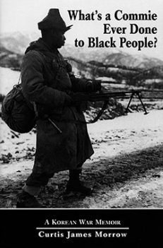 What’s a Commie Ever Done to Black People?