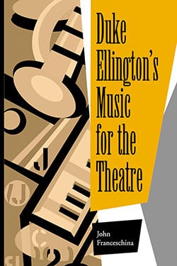 Duke Ellington’s Music for the Theatre