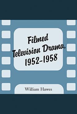 Filmed Television Drama, 1952–1958