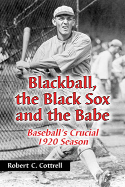 Blackball, the Black Sox, and the Babe