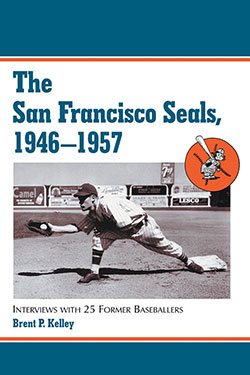 The San Francisco Seals, 1946–1957