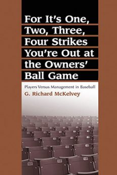 For It’s One, Two, Three, Four Strikes You’re Out at the Owners’ Ball Game