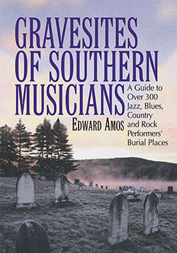 Gravesites of Southern Musicians