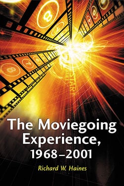 The Moviegoing Experience, 1968–2001
