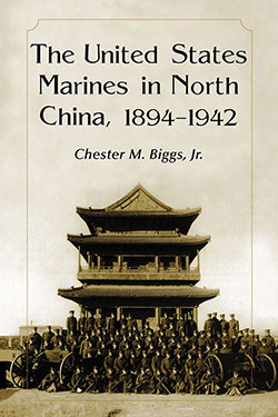 The United States Marines in North China, 1894–1942