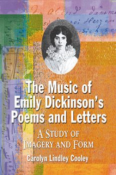 The Music of Emily Dickinson’s Poems and Letters