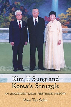 Kim Il Sung and Korea’s Struggle