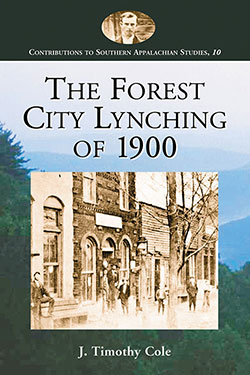 The Forest City Lynching of 1900