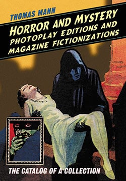 Horror and Mystery Photoplay Editions and Magazine Fictionizations