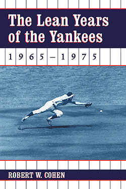 The Lean Years of the Yankees, 1965–1975