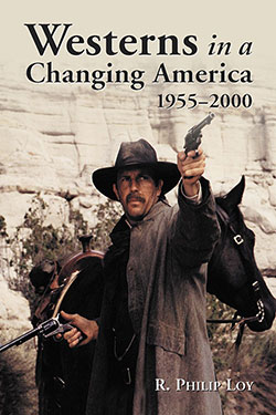 Westerns in a Changing America, 1955–2000
