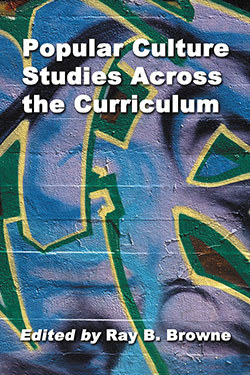 Popular Culture Studies Across the Curriculum