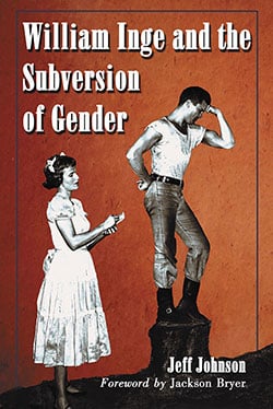 William Inge and the Subversion of Gender