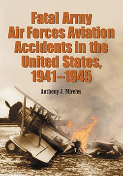 Fatal Army Air Forces Aviation Accidents in the United States, 1941–1945