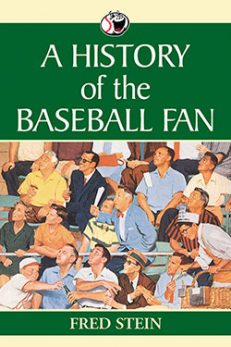 A History of the Baseball Fan