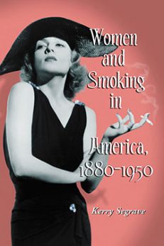 Women and Smoking in America, 1880–1950