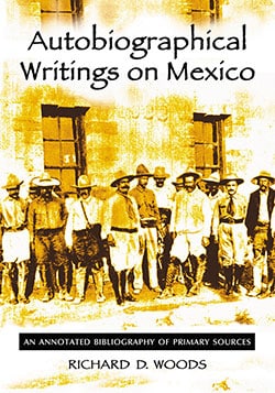 Autobiographical Writings on Mexico