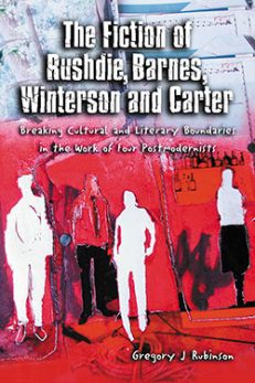 The Fiction of Rushdie, Barnes, Winterson and Carter