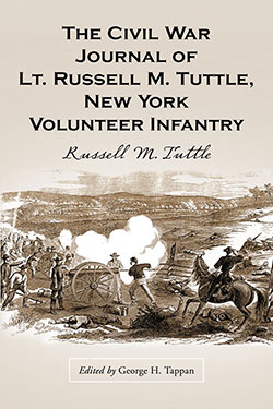 The Civil War Journal of Lt. Russell M. Tuttle, New York Volunteer Infantry