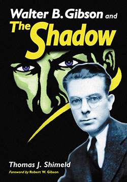 Walter B. Gibson and The Shadow
