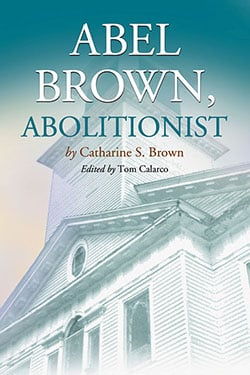 Abel Brown, Abolitionist