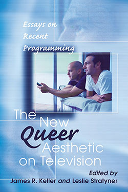 The New Queer Aesthetic on Television