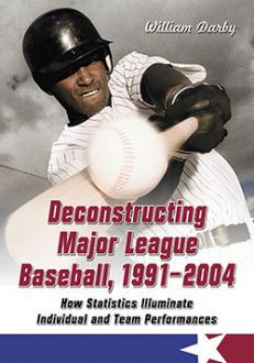 Deconstructing Major League Baseball, 1991–2004