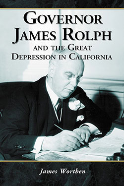 Governor James Rolph and the Great Depression in California