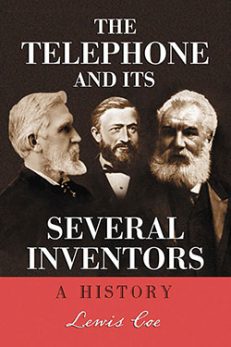 The Telephone and Its Several Inventors