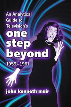 An Analytical Guide to Television’s One Step Beyond, 1959–1961