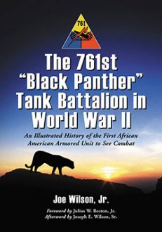 The 761st “Black Panther” Tank Battalion in World War II