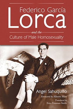 Federico García Lorca and the Culture of Male Homosexuality