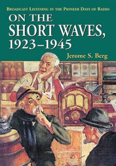On the Short Waves, 1923–1945