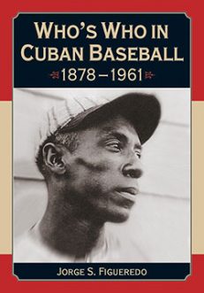 Who’s Who in Cuban Baseball, 1878–1961